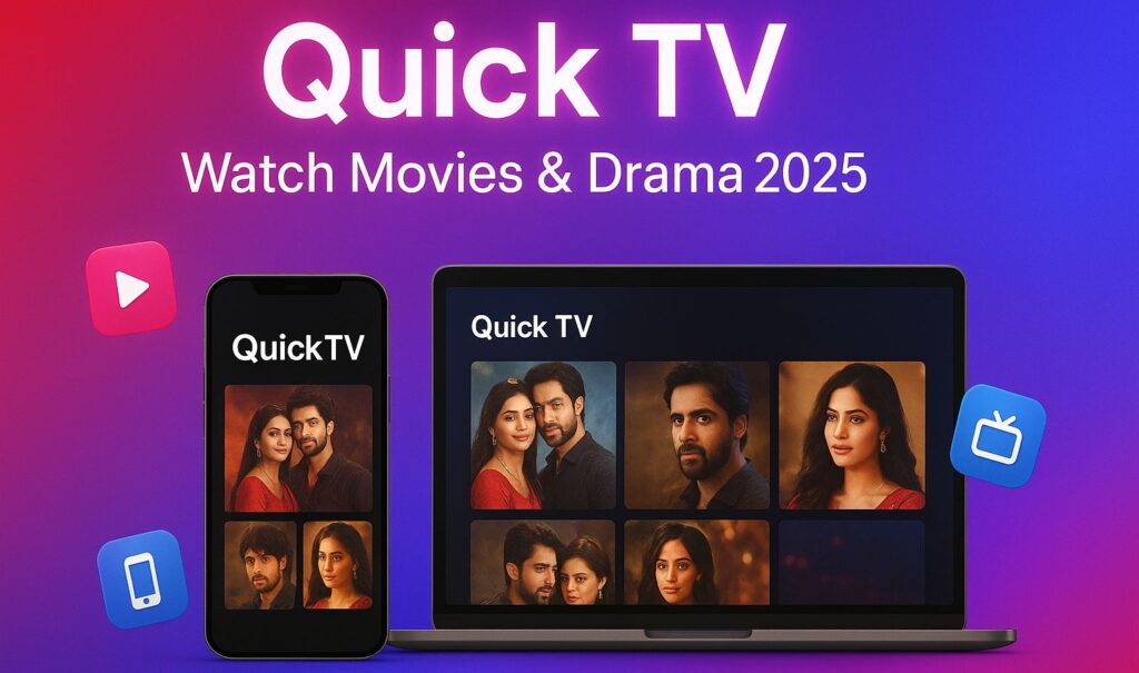 Quick TV: एक नया मनोरंजन अनुभव जो आपकी जिंदगी आसान बनाएगा