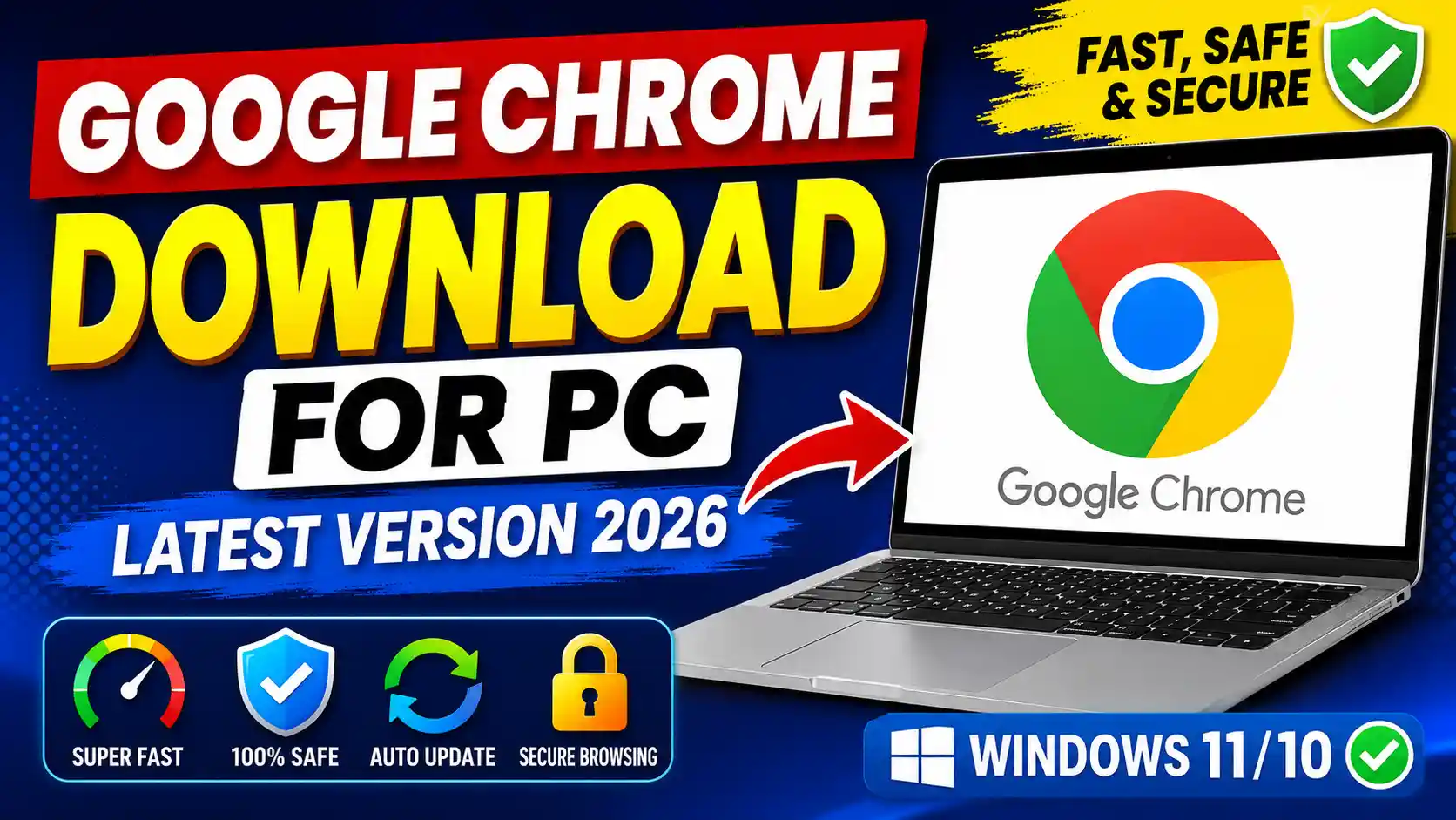 Google Chrome Download for PC (2027) – Safe Download, Installation Guide & Latest Features